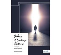 Ombres et lumières d'une vie - Alain Barathe - Nombre 7 - relié - Récit
