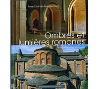 Ombres et lumières romanes