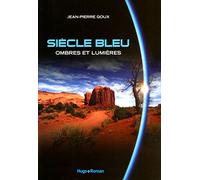 Ombres et lumières, Siècle Bleu
