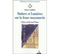 Ombres Et Lumières Sur La Franc-Maçonnerie