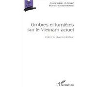 Ombres et lumieres sur le vietnam actuel - Collectif - L'harmattan - broché - Etude