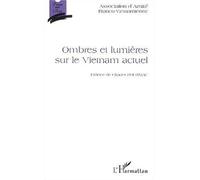 Ombres et lumieres sur le vietnam actuel - Collectif - L'harmattan - broché - Etude