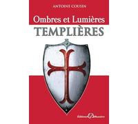 Ombres et Lumières Templières