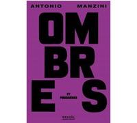 Ombres et poussières - Antonio Manzini - Denoël - broché - Roman