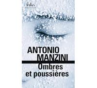 Antonio Manzini – Ombres et poussières : Une enquête de Rocco Schiavone – Poche