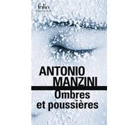 Ombres et poussières Une enquête de Rocco Schiavone - Antonio Manzini - Gallimard - Poche - Roman