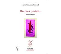 Ombres Portées Et Autres Nouvelles – L'Harmattan