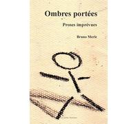 Ombres Portées - Proses Imprévues