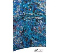 Ombres sous une ombre Lipsos P. Charalambos (Auteur)