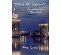 Ombres sur La Rochelle: Les énigmes du détective Thomas Verdier