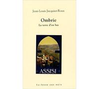 Ombrie: La terre d'en bas