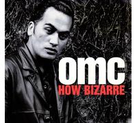 OMC – How Bizarre