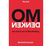 Omdenken, the Dutch art of flip-thinking