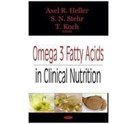 Omega 3 Fatty Acids In Clinical Nutrition