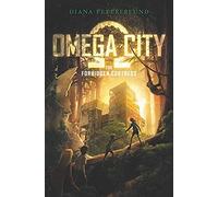Omega City: The Forbidden Fortress