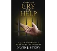 Omega II - A Cry for Help Copy: A Jack Davidson And Shay Lynn Adventure