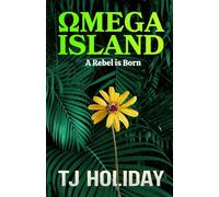 Omega Island 1: A Rebel is Born (MM Bodyguard Romance)