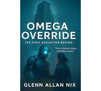 OMEGA OVERRIDE: The First Evolution Begins