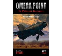 Oméga point - Le piège de Kadhafi