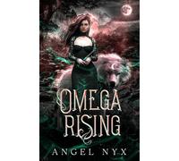 Omega Rising - Angel Nyx - Angel Nyx - ebook (ePub) - Livre