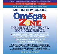Omega Rx Zone: The Miracle of the New High-Dose Fish Oil