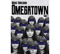 Omegatown - tome 2 - Marc Obregon - Verbe Haut Editions Du - broché - Roman