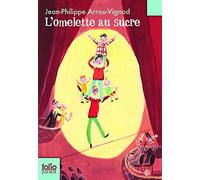Omelette Au Sucre (Folio Junior) (French Edition) by Jp Arrou-Vignod (2008-04-01)