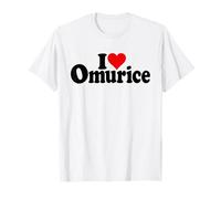 OMELETTE DE RIZ JAPONAIS I LOVE HEART OMURICE T-Shirt