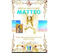Omelie sul Vangelo secondo Matteo: Le omelie domenicali e festive del ciclo A dell'anno liturgico