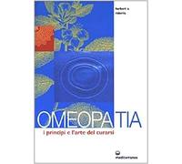 Omeopatia. I Principi E L'arte Del Curarsi