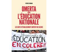 Omerta dans l'Éducation nationale - Les chefs d'établissement sortent du silence - Patrice Romain - Le Cherche-Midi - broché - Essai