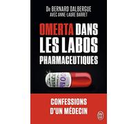 Omerta dans les labos pharmaceutiques: Confessions d'un médecin