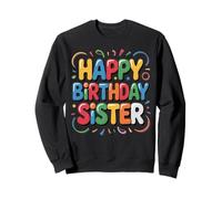 OMG C'est l'anniversaire de ma sœur, Heureuse pour Moi Sweatshirt