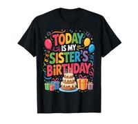 OMG, C'est l'anniversaire de ma sœur T-Shirt