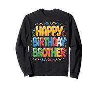 OMG C'est l'anniversaire de Mon frère, Content de Moi Sweatshirt