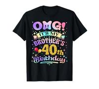 OMG, c'est le 40e anniversaire de mon frère, joyeux 40 ans T-Shirt