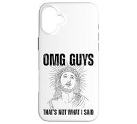 OMG Guys That's Not What I Said Religion Jesus Citation Coque pour iPhone 16 Plus