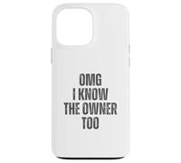 OMG I Know The Owner Too Bartending Serveur Coque pour iPhone 13 Pro Max