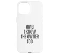 OMG I Know The Owner Too Bartending Serveur Coque pour iPhone 15