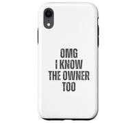 OMG I Know The Owner Too Bartending Serveur Coque pour iPhone XR
