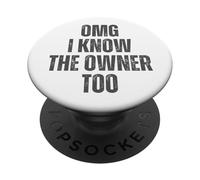 OMG I Know The Owner Too Bartending Serveur PopSockets PopGrip Adhésif