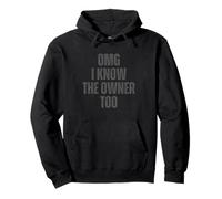 OMG I Know The Owner Too Bartending Serveur Sweat à Capuche