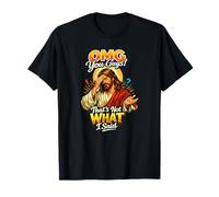 OMG, Les Gars, ce n'est Pas ce Que J'Ai Dit, Jésus Religieux T-Shirt