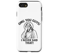 OMG, Les Gars, Je n'ai jamais Dit ça, Jésus, ce n'est Pas ce Que J'Ai Dit Coque pour iPhone SE (2020) / 7/8