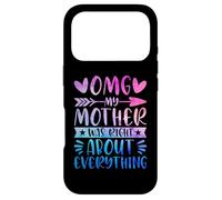 OMG My Mother Was Right About Everything Happy Mother's Day Coque pour iPhone 17 Pro