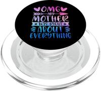 OMG My Mother Was Right About Everything Happy Mother's Day PopSockets PopGrip pour MagSafe
