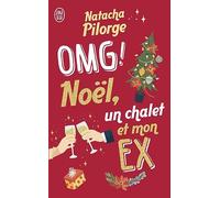OMG ! Noël, un chalet et mon ex.