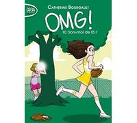 OMG ! - Tome 10 Sors-moi de là ! (10)