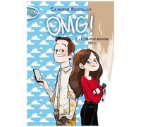Omg ! - Tome 2 - Ecris-Moi Encore Stp !