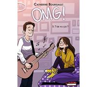 OMG ! - Tome 5 T'as vu ça ? (5)